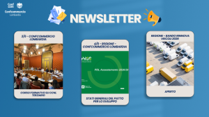 È ONLINE IL NUOVO NUMERO DELLA NEWSLETTER SETTIMANALE DI CONFCOMMERCIO LOMBARDIA